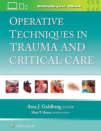 Operative Techniques in Trauma and Critical Care First Edition - Epub + Converted Pdf